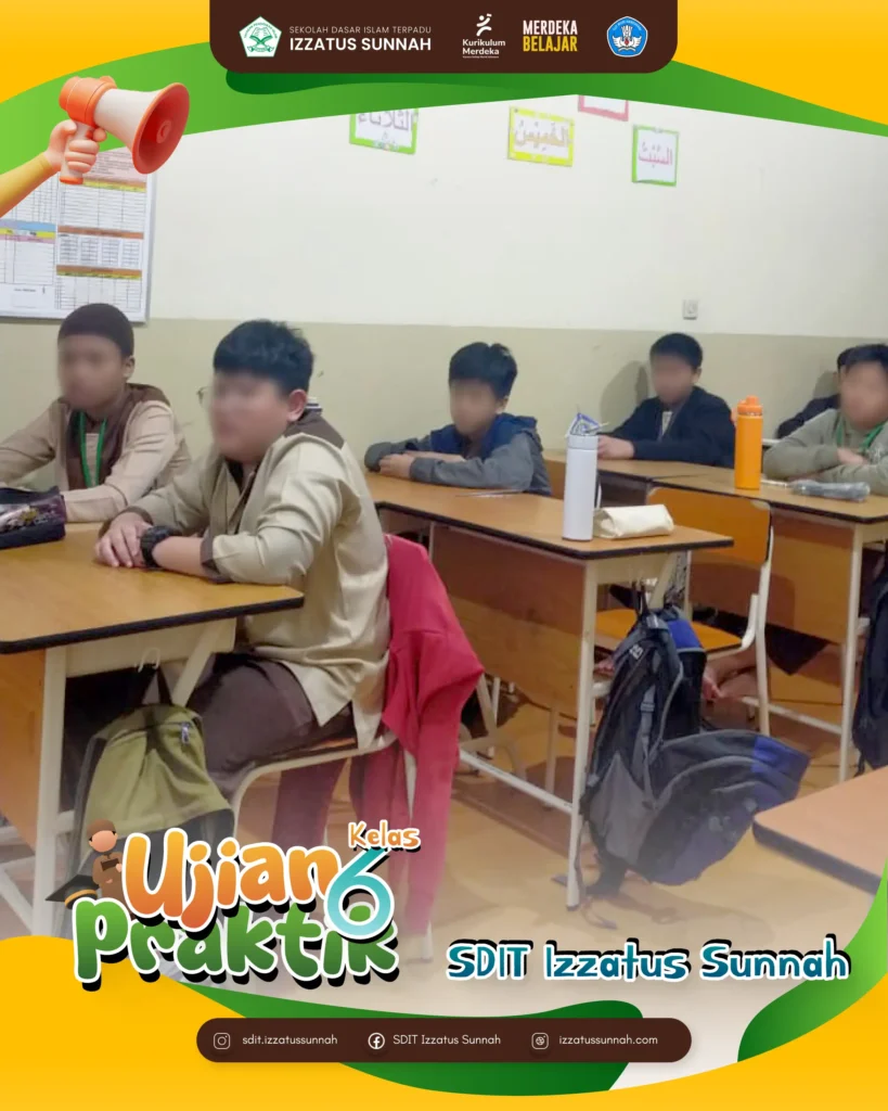 Ujian Praktik Kelas 6 SD IT Izzatus Sunnah 15