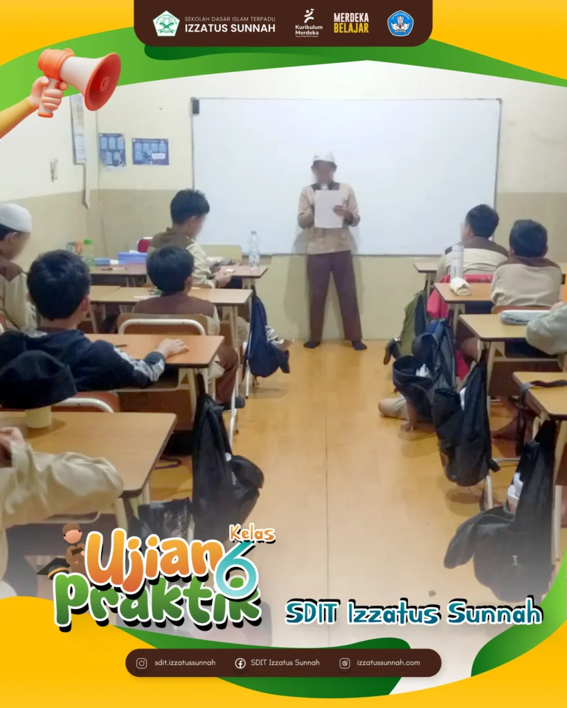 Ujian Praktik Kelas 6 SD IT Izzatus Sunnah 20