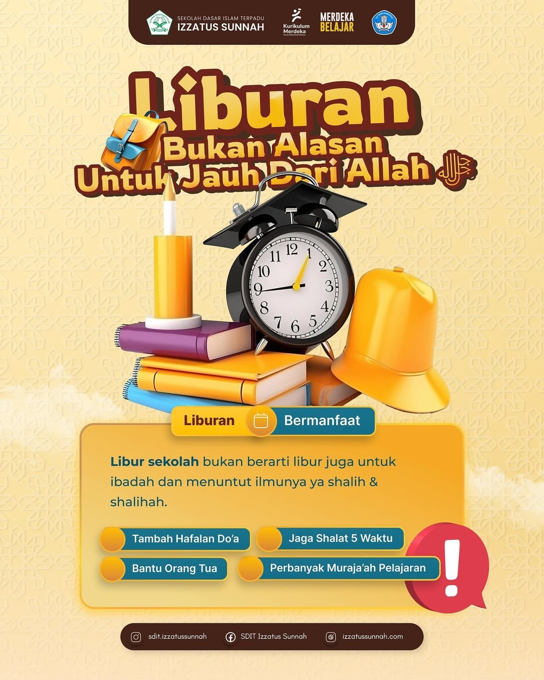 Libur Sekolah Liburan Bukan Alasan Untuk Jauh Dari Allah ﷻ