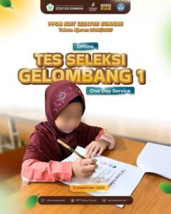 Pelaksanaan Tes Seleksi PPDB SDIT IZZATUS SUNNAH Gelombang 1