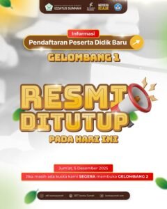 Resmi Ditutup - Pendaftaran PPDB Gelombang 1 Tahun Ajaran 2026-2027
